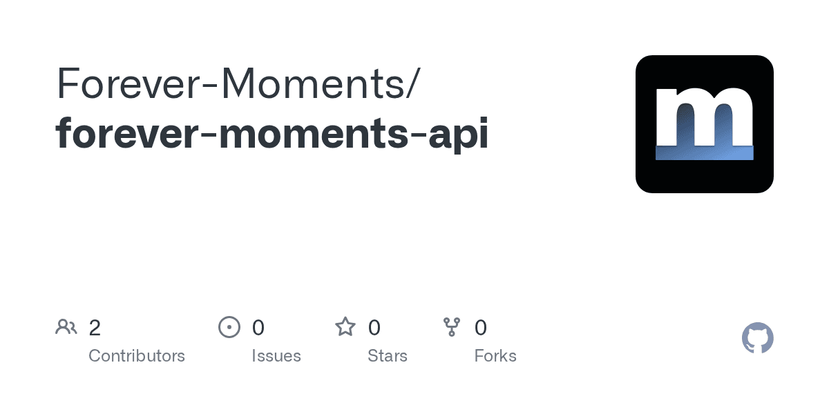 GitHub - Forever-Moments/forever-moments-api